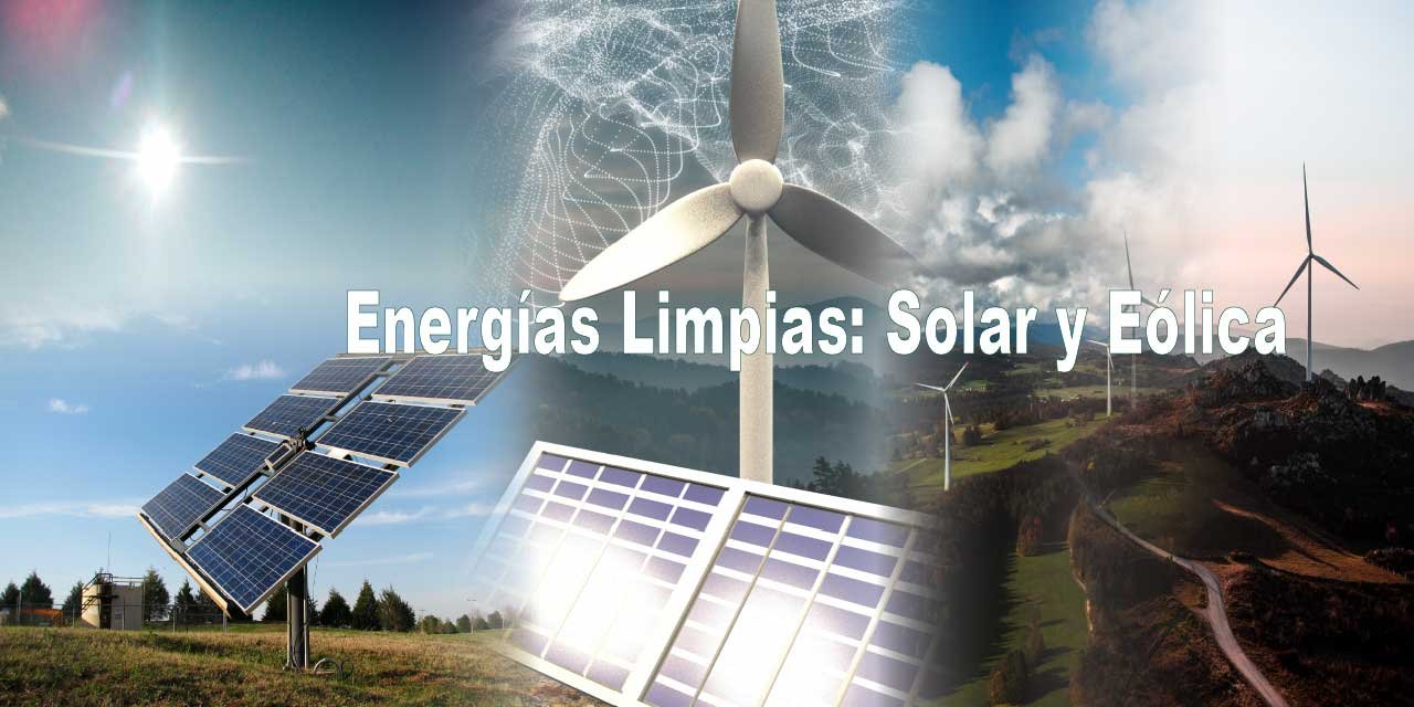 energías limpias solar y eólica